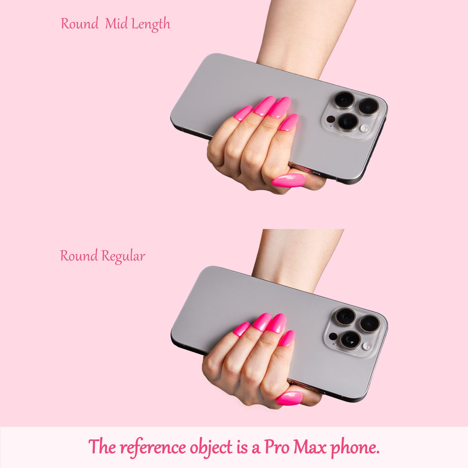Comparison of Round Mid Length and Round Regular pink press-on nails on hands holding a Pro Max phone. Text: 'Round Mid Length,' 'Round Regular,' and 'The reference object is a Pro Max phone.'