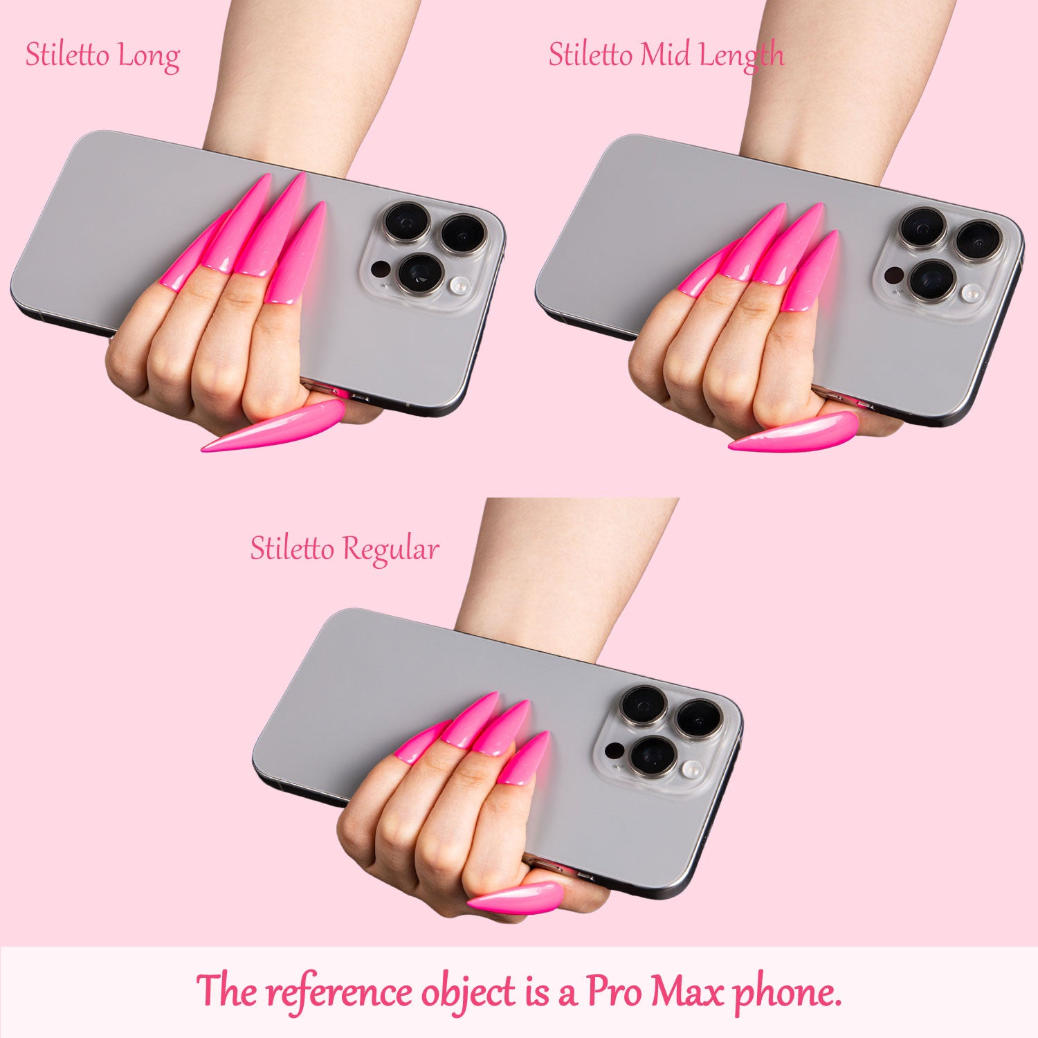 Comparison of three lengths of pink stiletto press-on nails holding a Pro Max phone: top left 'Stiletto Long,' top right 'Stiletto Mid Length,' and bottom center 'Stiletto Regular.' The text states the reference is a Pro Max phone.